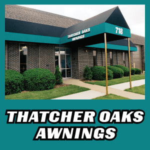 Thatcher Oaks Awnings